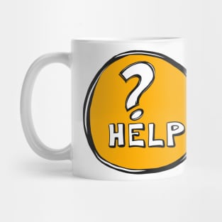 HELP? Mug